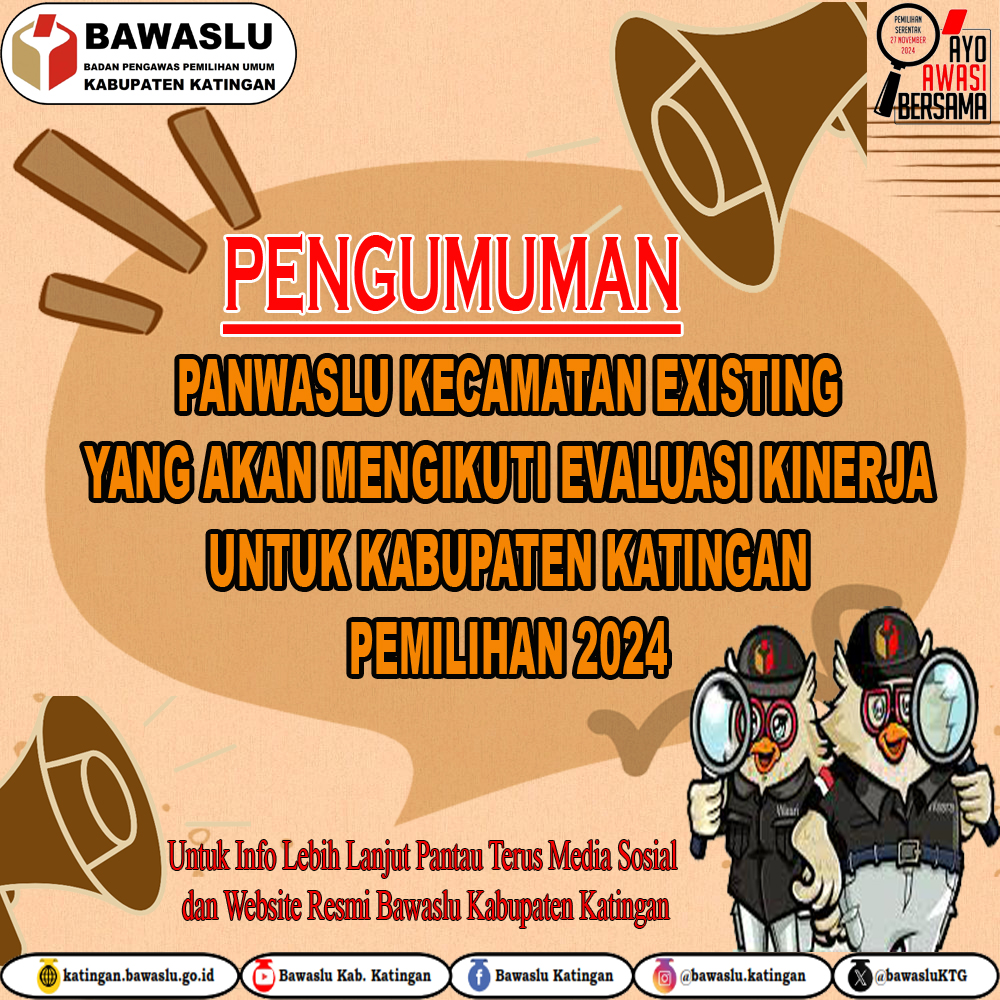 PENGUMUMAN PANWASLU KECAMATAN EXISTING YANG AKAN MENGIKUTI PENILAIAN EVALUASI KINERJA