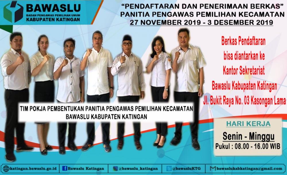 BAWASLU KABUPATEN KATINGAN MULAI REKRUT ANGGOTA PANWASCAM UNTUK PILGUB 2020