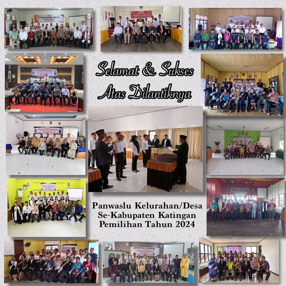 SELAMAT DAN SUKSES UNTUK  PANWASLU KELURAHAN/DESA SE-KABUPATEN KATINGAN YANG TELAH DILANTIK