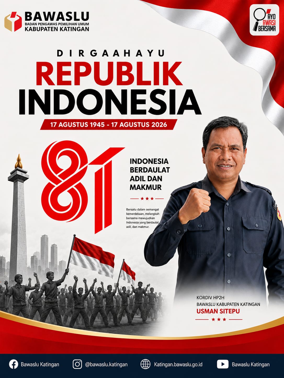 Koordinator Divisi Hukum, Pencegahan, Partisipasi Masyarakat, dan Hubungan Masyarakat (HP2H) Bawaslu Kabupaten Katingan, Usman Sitepu, menyampaikan pesan kemerdekaan dalam rangka memperingati Hari Ulang Tahun (HUT) ke-81 Republik Indonesia. Mengusung tema “Indonesia Berdaulat, Adil dan Makmur”, momentum kemerdekaan menjadi pengingat untuk terus memperkuat semangat kebersamaan, integritas, serta komitmen dalam mengawal demokrasi di Kabupaten Katingan.