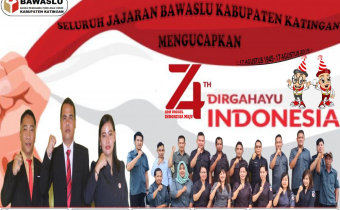 HUT RI ke 74 di Bawaslu Kabupaten Katingan